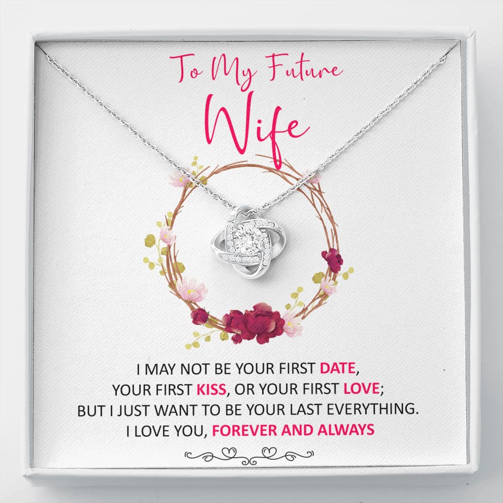 To my Future Wife - last everything - Love Knot Necklace - Standard Box - Jewelry 1