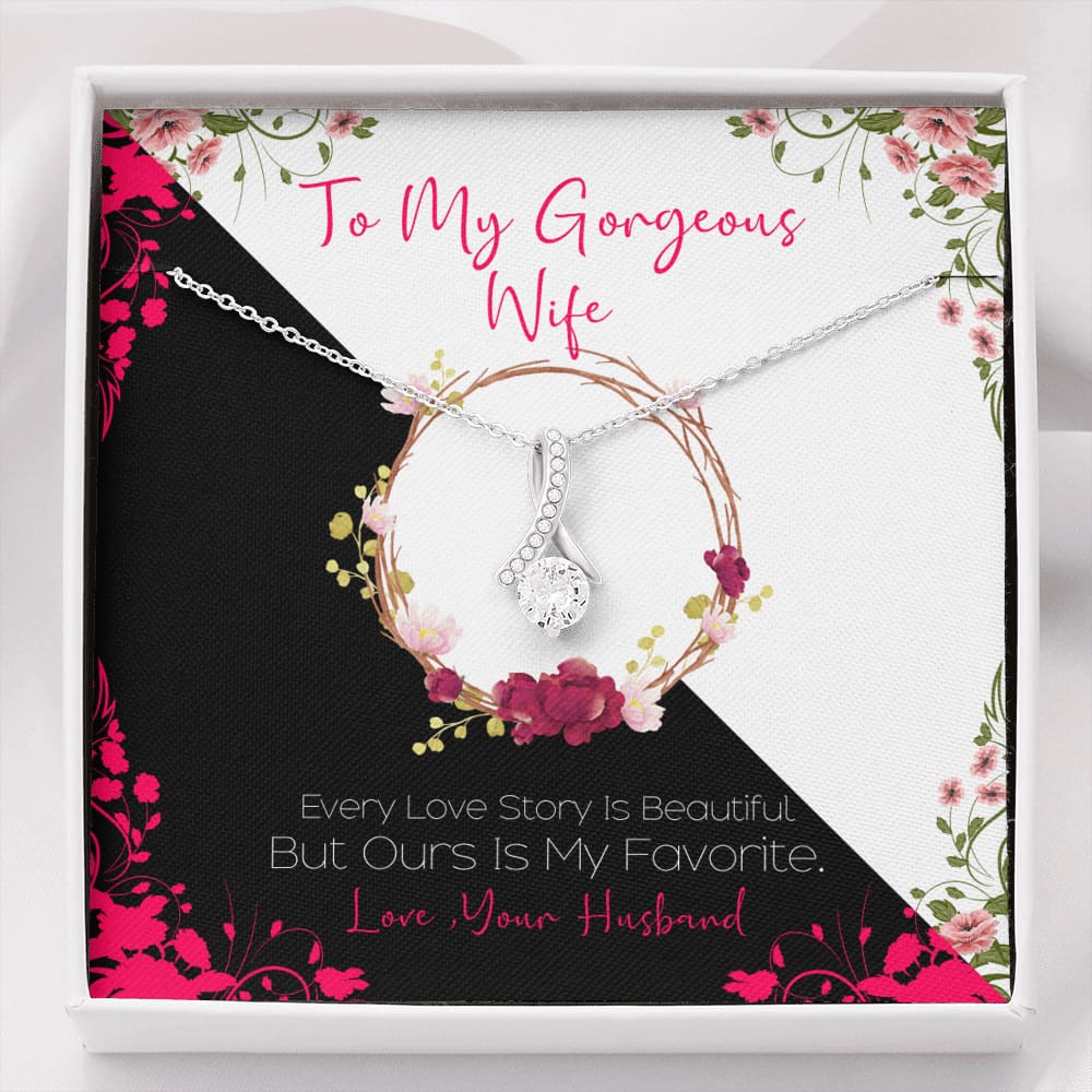 To my Gorgeous Wife - Beautiful Love Story - Alluring Beauty Necklace - Standard Box - Jewelry 1
