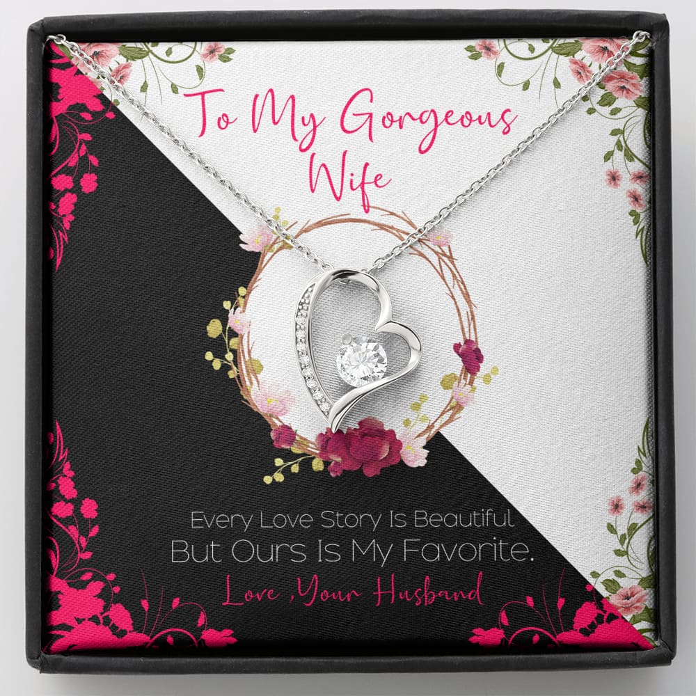 To my Gorgeous Wife - Beautiful Love Story - Forever Love Necklace - Standard Box - Jewelry 1