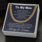 To My Man Cuban Link Chain Necklace Gift For Him From Her For Valentines Day Anniversary Birthday Christmas - Jewelry 8