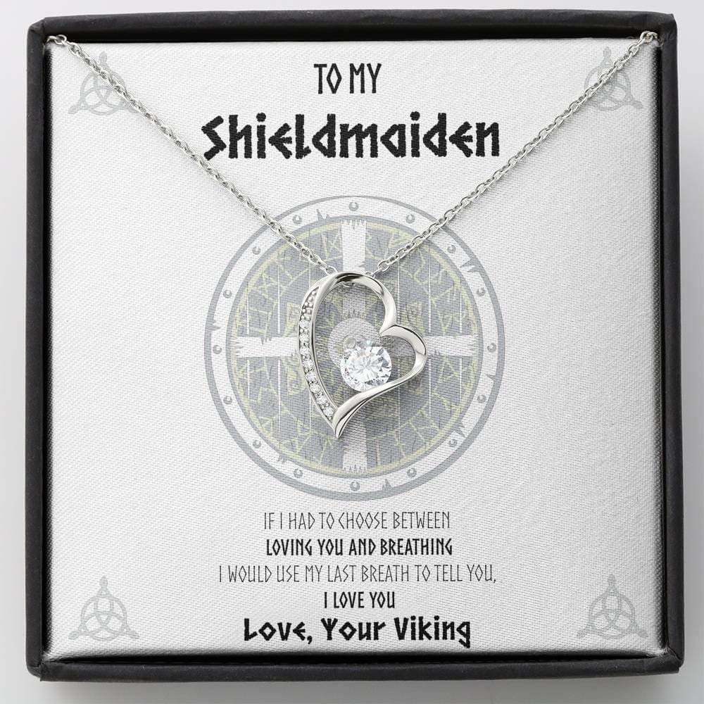 To my Shieldmaiden last Breath Forever Love Necklace - Jewelry 1