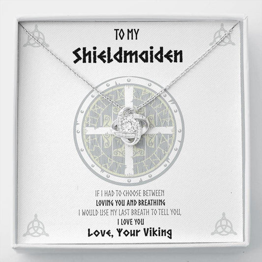 To my Shieldmaiden last Breath Love Knot Necklace - Jewelry 1