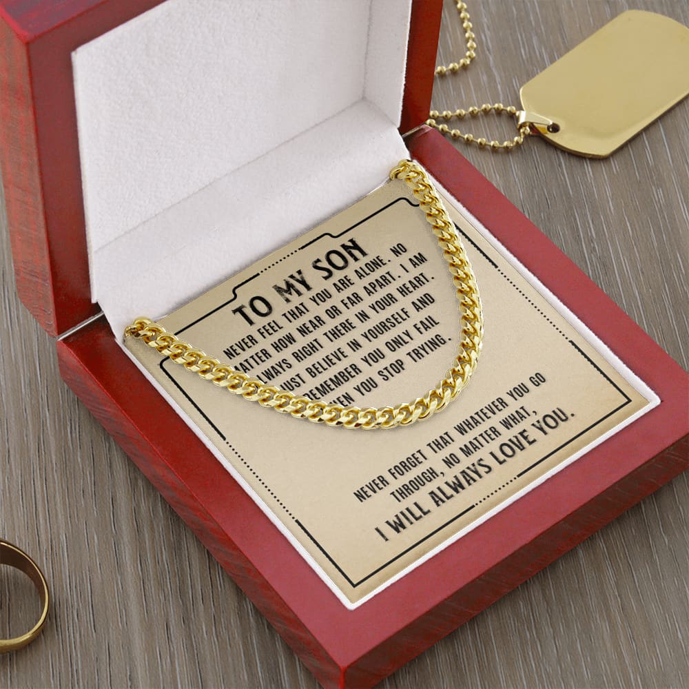 To my Son - never Feel that you are alone - Cuban Link Chain Necklace - Jewelry 8