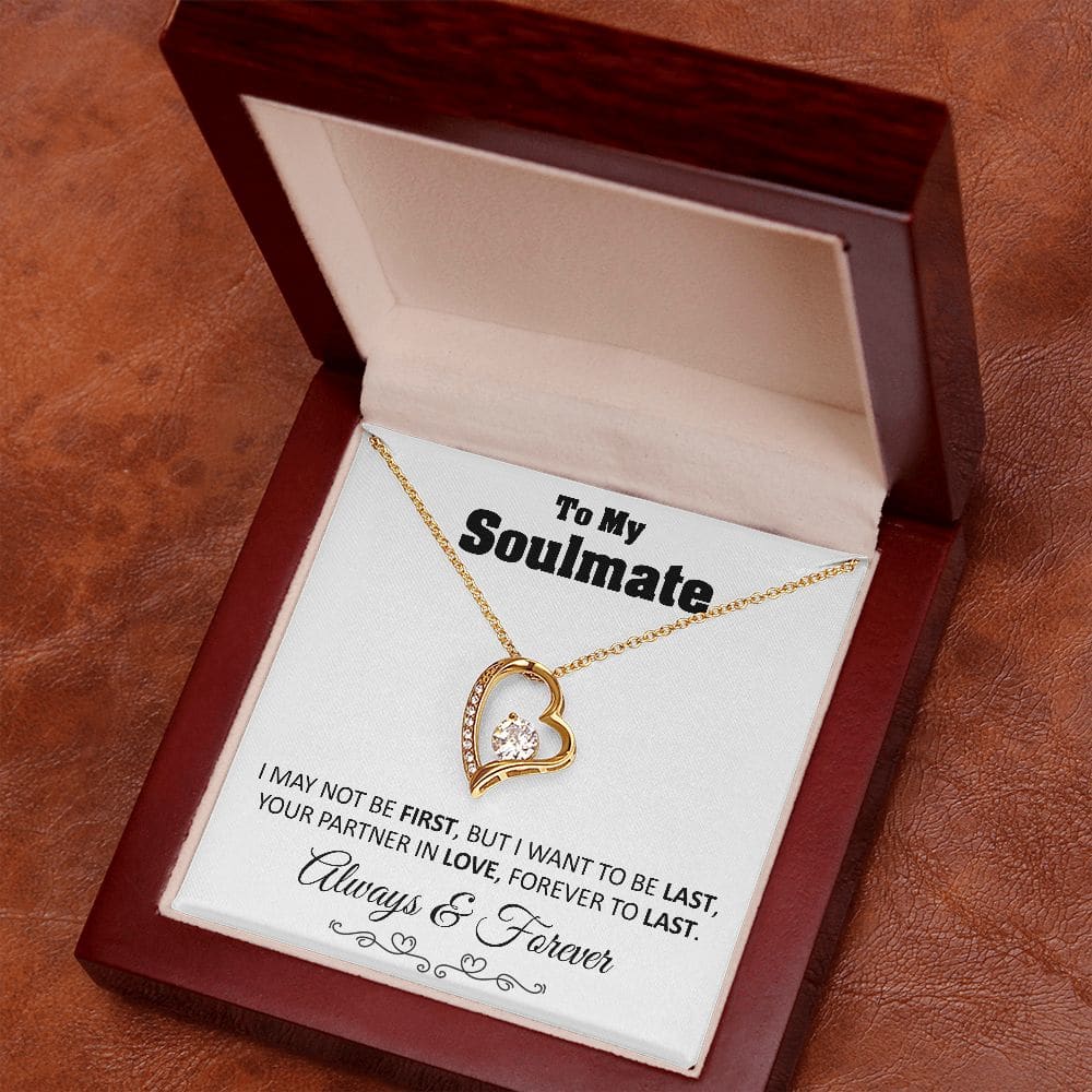 To My Soulmate Forever To Last Necklace Gift Soulmate Birthday Gift Soulmate Anniversary Gift Christmas Gift Valentine’s Day Gift - 18k