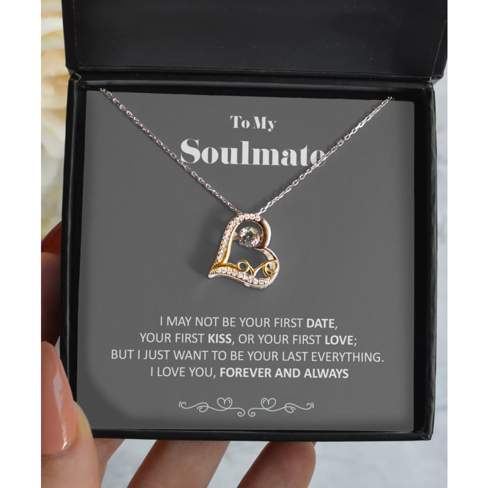 To my Soulmate - Love Heart - your last everything Necklace - Love Dancing Necklace - Precious Jewelry 3