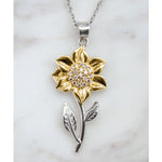 To my Soulmate - Sunflower - your last everything Necklace - Sunflower Pendant Necklace - Precious Jewelry 8