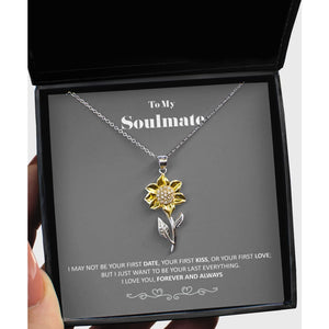 To my Soulmate - Sunflower - your last everything Necklace - Sunflower Pendant Necklace - Precious Jewelry 5