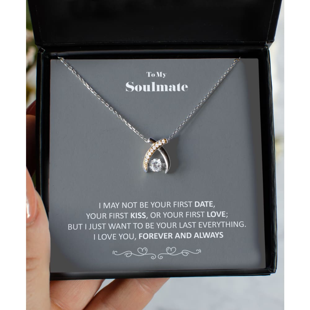 To my Soulmate - Wishbone - your last everything Necklace - Wishbone Dancing Necklace - Precious Jewelry 3