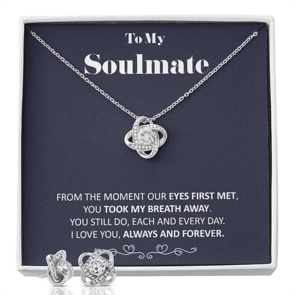 To My Soulmate - You Took My Breath Away - Soulmate Love Knot Necklace Earring Gift Set With Message Card Soulmate Birthday Soulmate 