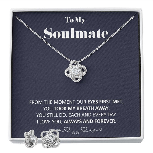 To My Soulmate - You Took My Breath Away - Soulmate Love Knot Necklace Earring Gift Set With Message Card Soulmate Birthday Soulmate 