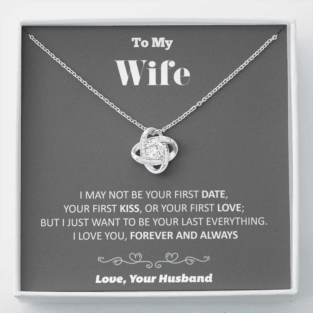 To my Wife - your last everything - Gray - Love Knot Necklace - Standard Box - Jewelry 1