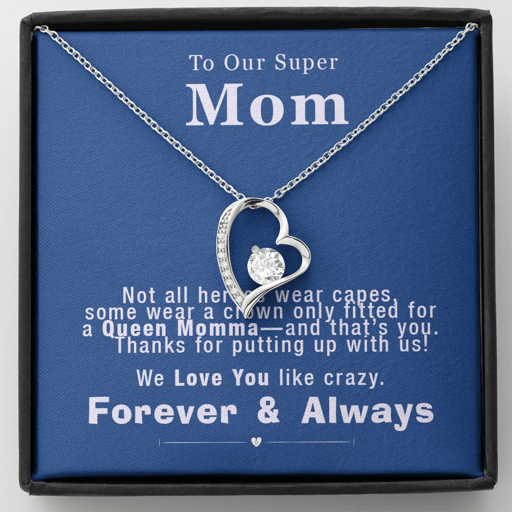 To our Super Mom - Queen Momma - Forever Love Necklace - Standard Box - Jewelry 1